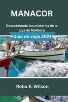 Manacor Guía De Viaje 2024
