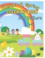 Easter & Spring Coloring Book for Toddlers Ages 1-4+