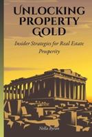 Unlocking Property Gold