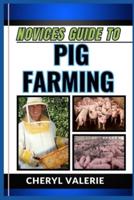 Novices Guide to Pig Farming
