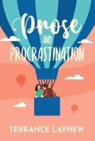 Prose and Procrastination