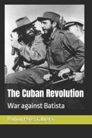 The Cuban Revolution