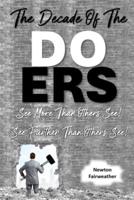 The Decade of the Doers