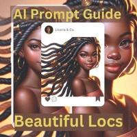 Beautiful Locs Hairstyle Images Generative AI Prompt Guide