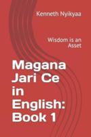 Magana Jari Ce in English