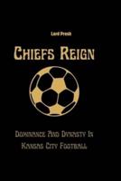 Chiefs Reign