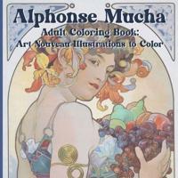 Alphonse Mucha Adult Coloring Book
