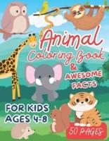 Animal Coloring Book & Awesome Facts For Kids Ages 4-8