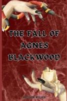 The Fall of Agnes Blackwood