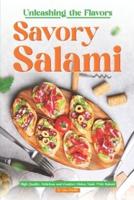 Unleashing the Flavors Savory Salami