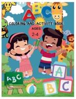 ABC Coloring and Activty Book for Ages 2-4 Years