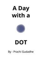 A Day With a Dot