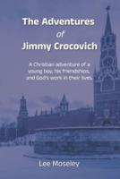 The Adventures of Jimmy Crocovich