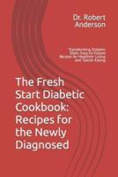 The Fresh Start Diabetic Cookbook