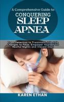A Comprehensive Guide to Conquering Sleep Apnea