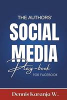 The Author's Social Media Play-Book for Facebook