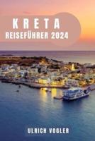 Kreta Reiseführer 2024