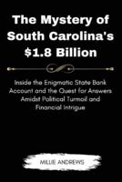 The Mystery of South Carolina's $1.8 Billion