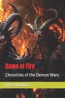 Dawn of Fire