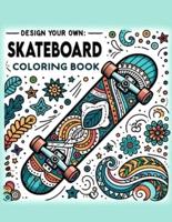 Design Your Own Skateboard Coloring Book