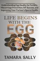 Life Begins With the Egg