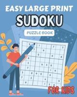 Easy Large Print Sudoku Puzzle Book for Kids.
