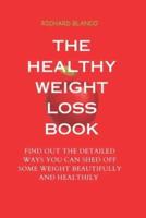 The Healthy Weight Loss Book