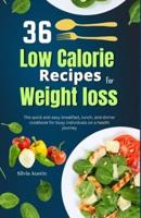 36 Low Calories Recipes for Weight Loss