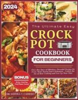 The Ultimate Crock Pot Cookbook for Beginners 2024