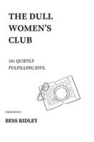 The Dull Women's Club