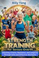 Strength Training for Seniors Over 60
