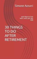 30 Things to Do After Retirement
