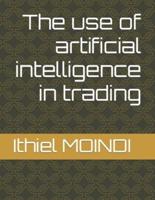 The Use of Artificial Intelligence in Trading