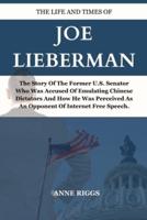 Life and Times of Joe Lieberman