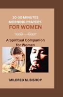 10-30 Minutes Morning Prayers for Women