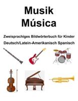 Deutsch/Latein-Amerikanisch Spanisch Musik / Música Zweisprachiges Bildwörterbuch Für Kinder