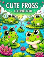 Cute Frogs Coloring Book