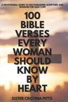 100 Bible Verses Every Woman Should Know by Heart