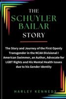 The Schuyler Bailar Story