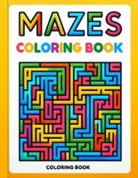 Mazes Coloring Book