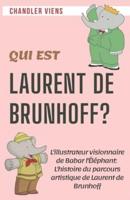 Qui Est Laurent De Brunhoff?