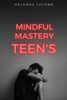 Mindful Mastery Teen's