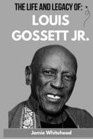 The Life And Legacy Of Louis Gossett Jr