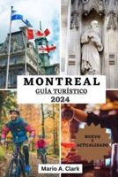Guía De Viaje a Montreal 2024