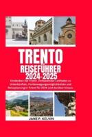2024 Trento Reiseführer 2024-2025