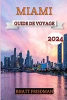 Miami Guide De Voyage 2024
