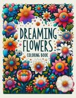 DREAMING FLOWERS Coloring Book