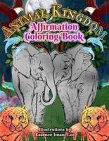 The Animal Kingdom Affirmation Coloring Book