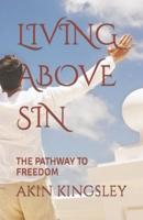 Living Above Sin