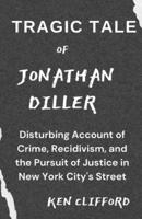 Tragic Tale of Jonathan Diller